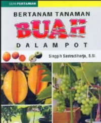 Image of Bertanam Tanaman Buah Dalam Pot : Seri Pertanian