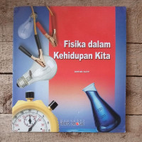 Image of Fisika dalam Kehidupan Kita untuk SLTP