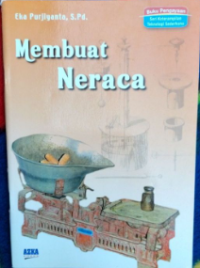 Image of Membuat Neraca : Seri Keterampilan Teknologi Sederhana