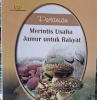 Image of Pertanian Merintis Usaha Jamur untuk Rakyat