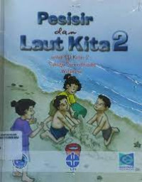 Image of Pesisir dan Laut Kita 2 untuk SD Jilid 2